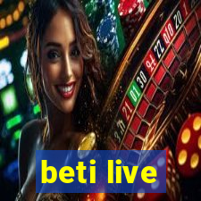 beti live